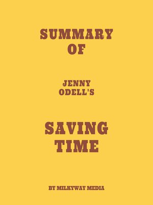 cover image of Summary of Jenny Odell's Saving Time